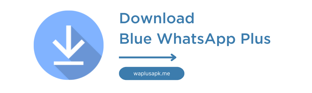 Скачать Blue WhatsApp Plus