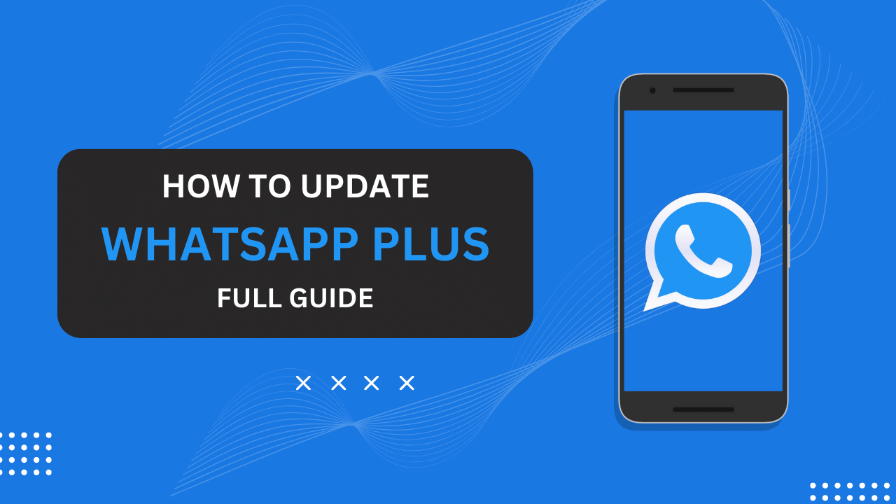 How to Update WhatsApp Plus