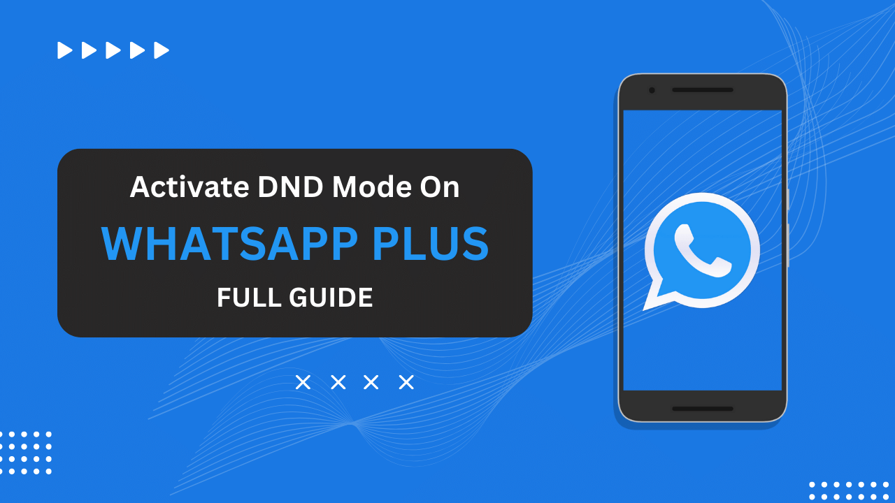 Activate DND Mode on WhatsApp Plus